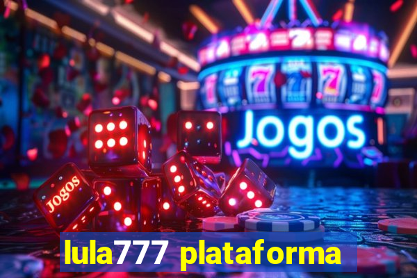 lula777 plataforma